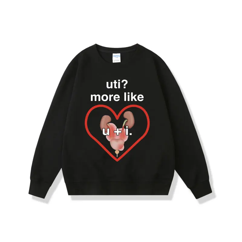 

Funny UTI More Like U + I Meme Graphic Sweatshirt Men Women Oversized Crewneck Pullover Male Fashion Causal Loose Sweatshirts