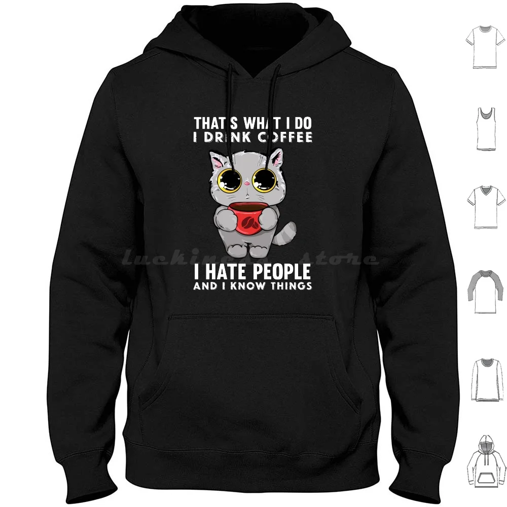 

That'S What I Do I Drink Coffee , I Hate People And I Know Things Hoodies Long Sleeve Coffee I Read Books Vintage Retro