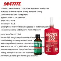 loctite 712 50ml glue lnstant glue acceleratorprimer 263 250ml screw glue anaerobic glue thread locking sealant high temperatur