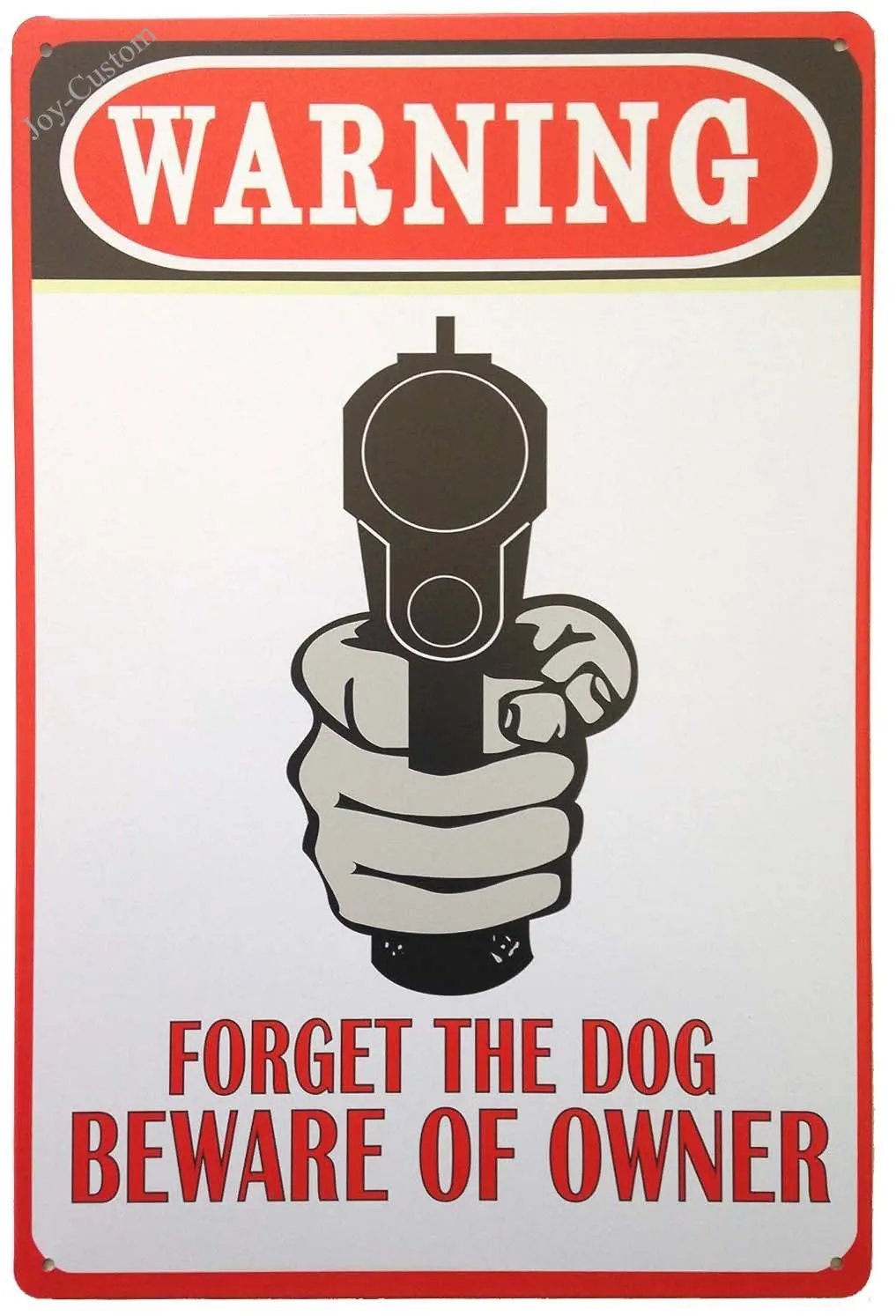 

Warning Forget The Dog Beware of Owner Retro Vintage Tin Sign 12" X 8" Metal Plaques & Signs