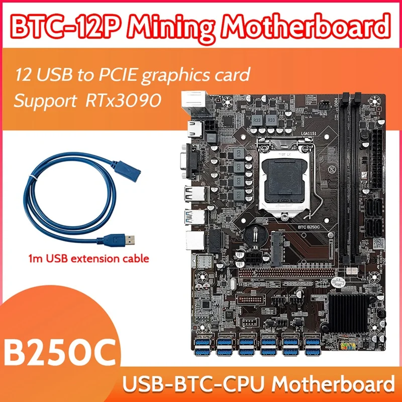 B250C 12 Card BTC Mining Motherboard With 1M USB Extension Cable 12XUSB3.0 To PICE X1 GPU Slot LGA1151 DDR4 RAM MSATA