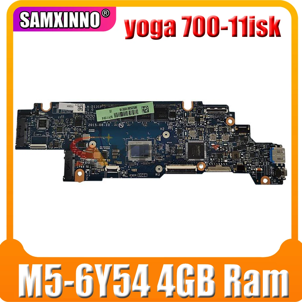 

PN 5B20K57006 BIZY1 LA-D131P laptop motherboard For Lenovo yoga 700 700-11isk Main board M5-6Y54 CPU 4GB Ram