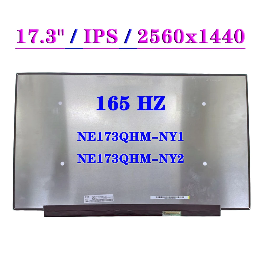 

NE173QHM-NY1 Fit NE173QHM-NY2 Laptop LCD Screen 165HZ EDP 40Pin QHD 2560*1440 IPS Matrix Display Panel 100%Srgb
