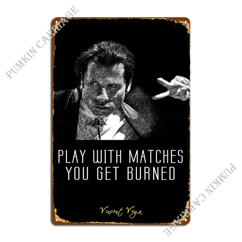

Vincent Vega Metal Signs Rusty Decoration Create Mural Tin Sign Poster