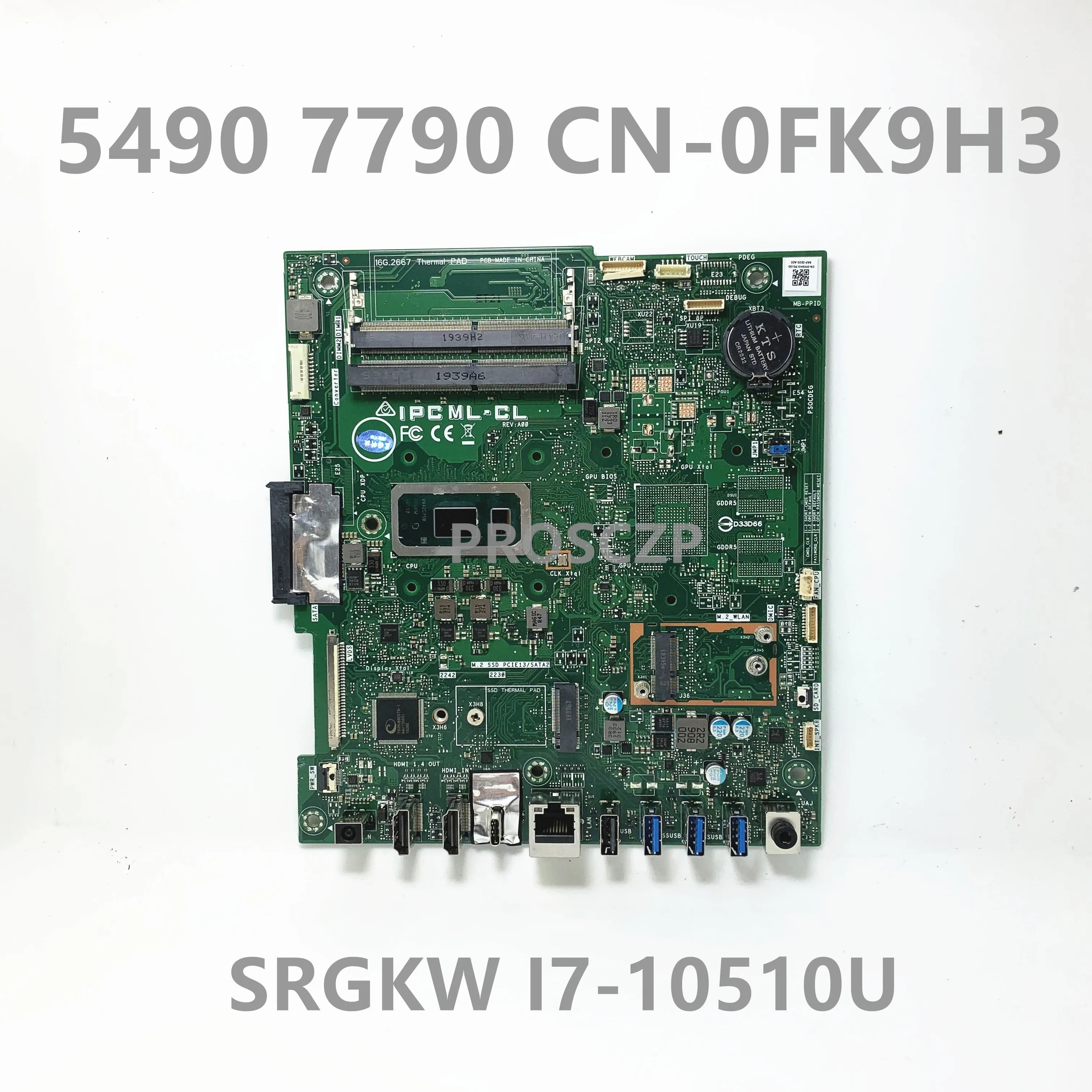 

CN-0FK9H3 0FK9H3 FK9H3 Mainboard For DELL 5490 7790 With SRGKW I7-10510U CPU Laptop Motherboard 100% Full Tested Working Well
