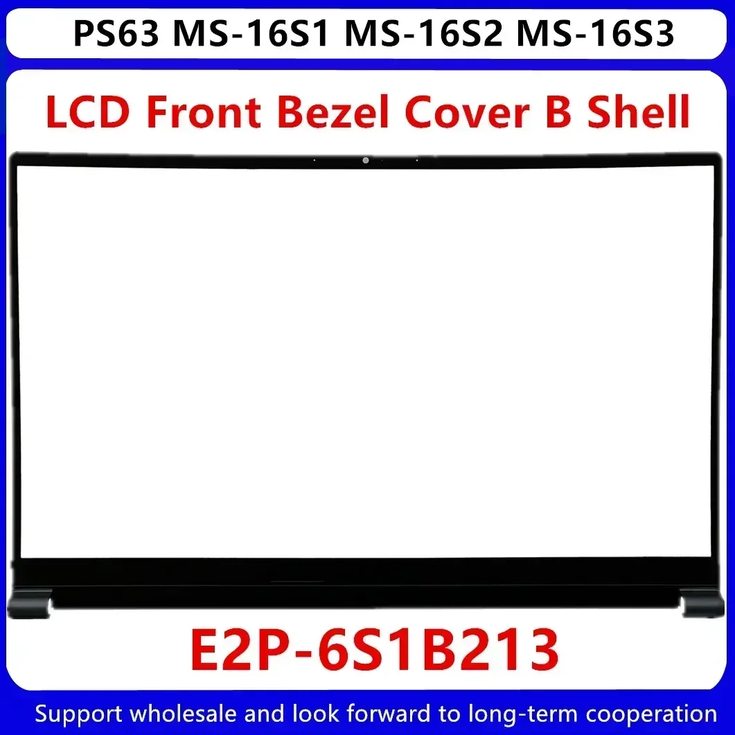 Новинка для MSI PS63 MS-16S1 MS-16S2 MS-16S3 Mondern 8RD 8SC 8M 8RDS 8MO 8RC Series передняя панель ЖК-дисплея