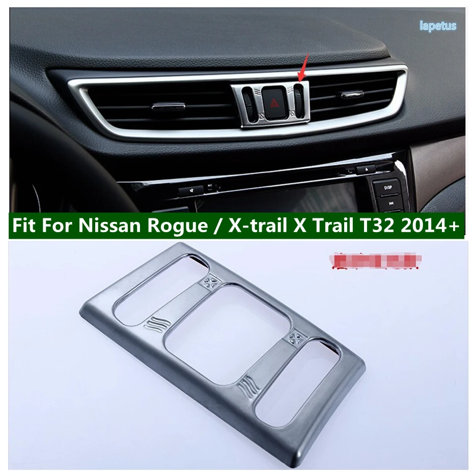 

Accessories Central Air Outlet Vent / Warning Light Switch Button Cover Trim For Nissan Rogue / X-trail X Trail T32 2014 - 2020