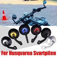 for husqvarna svartpilen 125 200 250 401 701 motorcycle accessories rearview mirrors bar end retro rear view mirror side mirrors