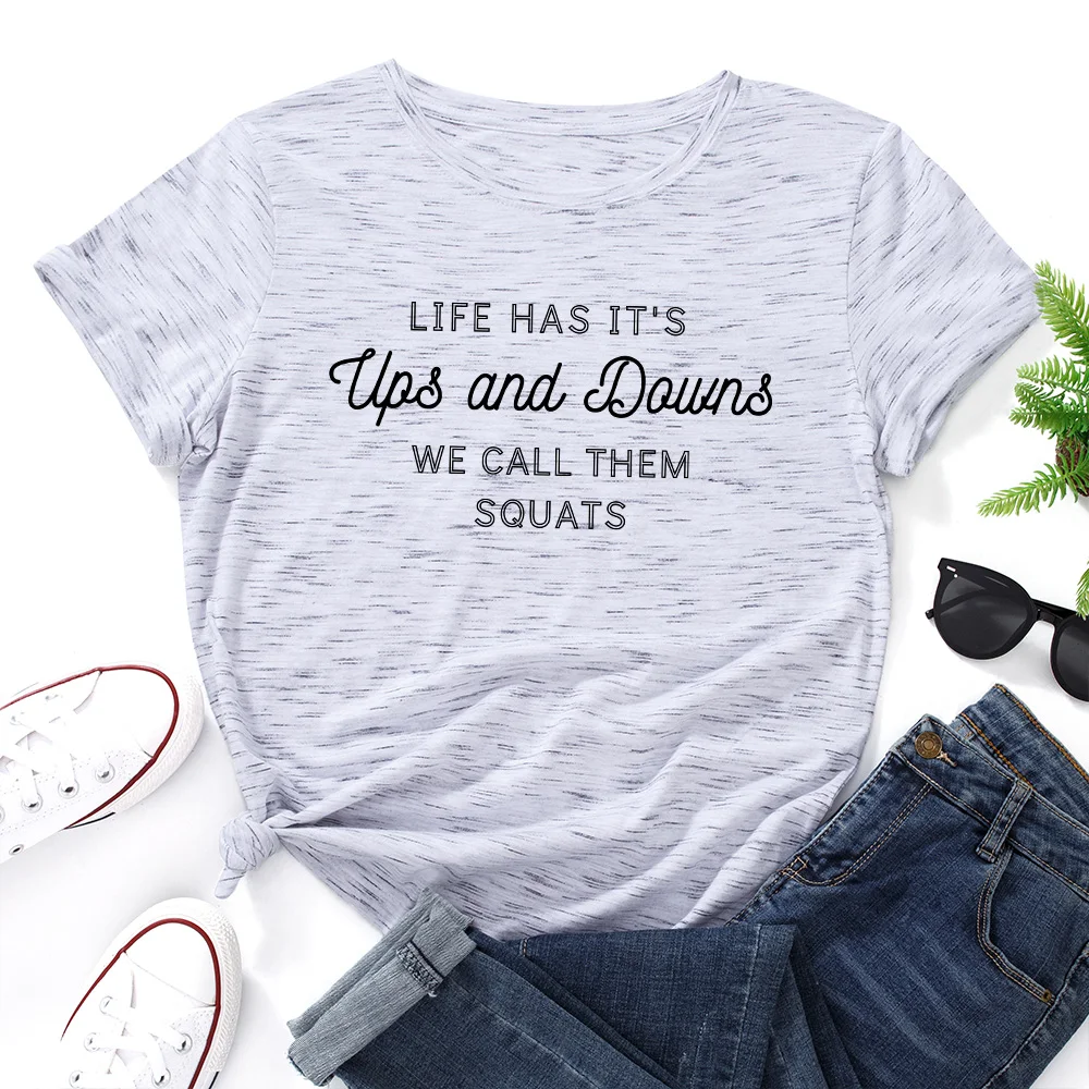 

Life Has Its Ups and Downs Graphic T Shirts for Women Cotton Short Sleeve Tee Female Shirt Tops Summer Casual Print Clothes Gift