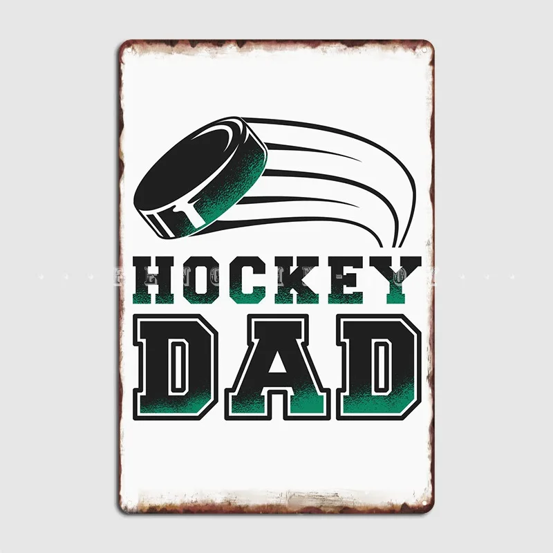 

Hockey Dad Poster Metal Plaque Cinema Living Room Cave Pub Design Plates Tin Sign Poster