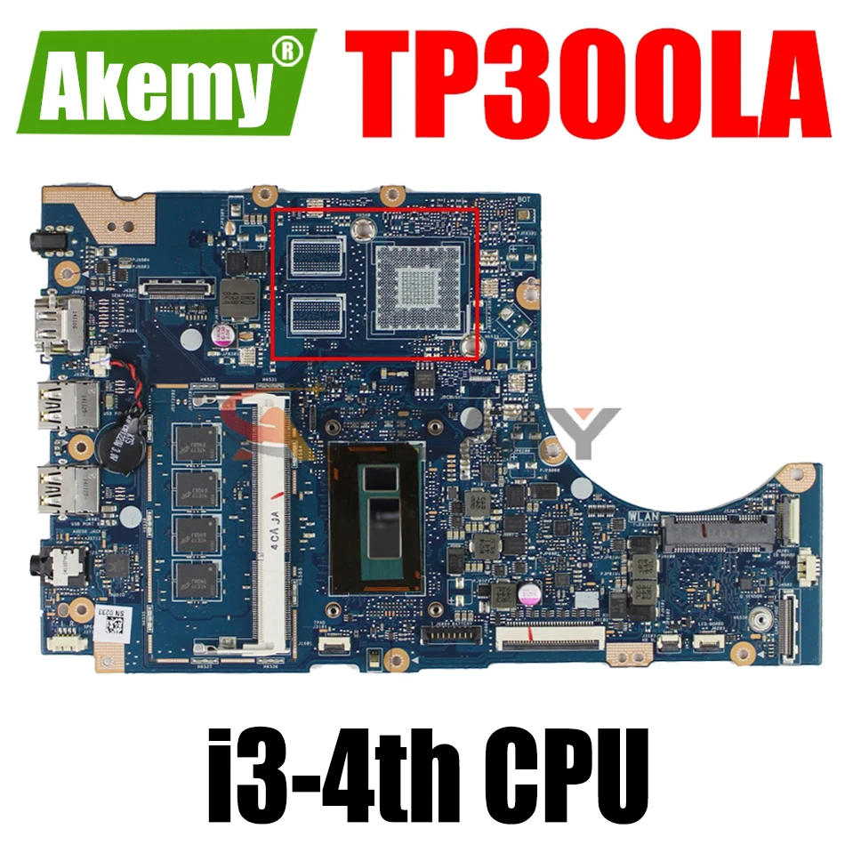 

AKEMY TP300LA_MB LaptopMotherboard For ASUS Transformer Book Flip TP300LA TP300LD TP300L Original Mainboard 4GB-RAM I3-4th UMA