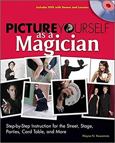 

Picture Yourself as a Magician by Kawamoto- Magic Tricks