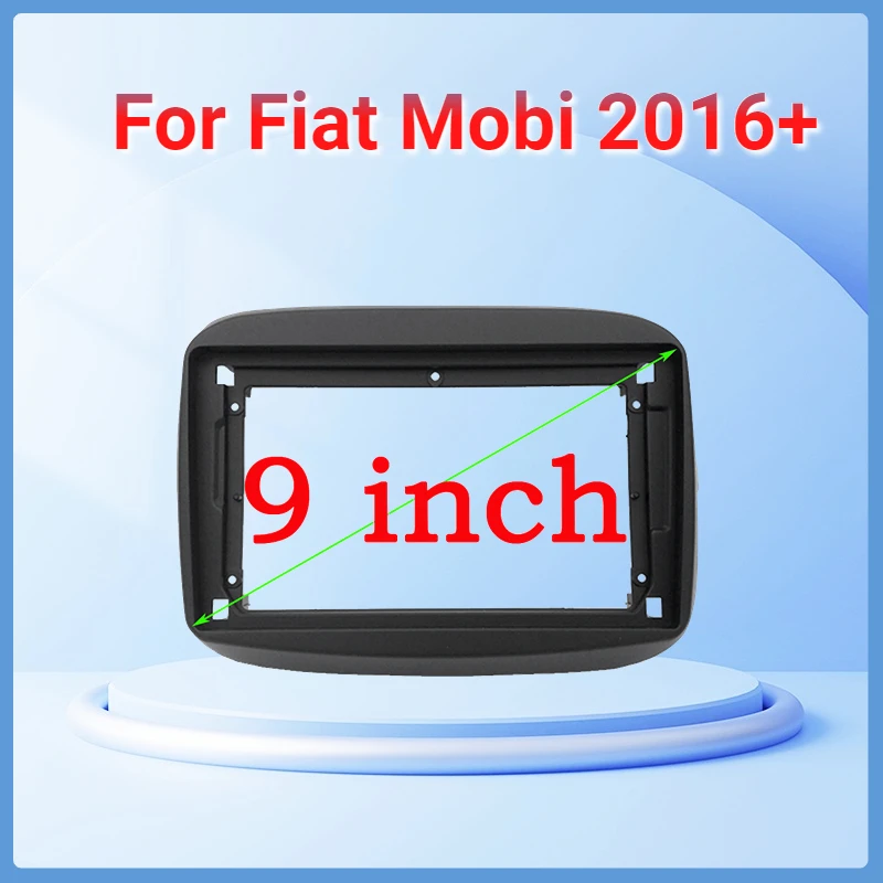 

9 Inch 2 Din Car Video Fascia for Fiat Mobi 2016+ Panel Player Audio Stereo Frame Dashboard Dash Mount Kit