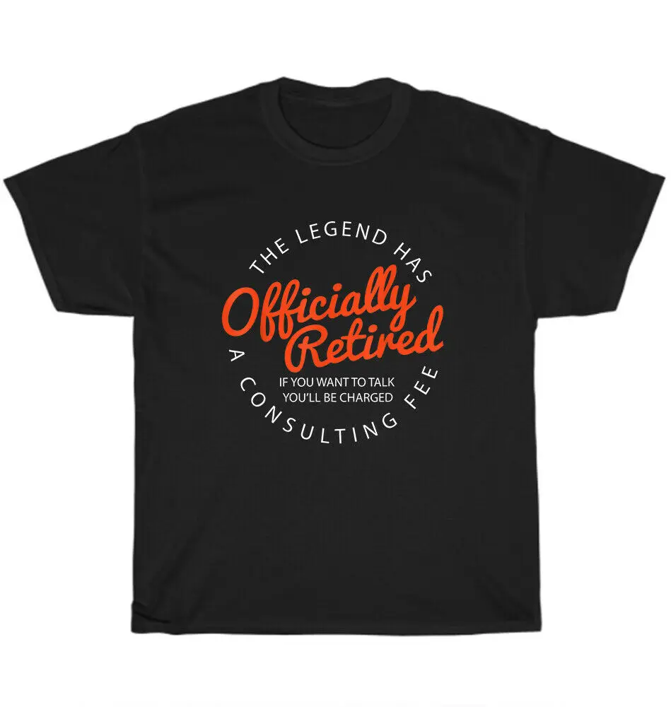 

The Legend Has Officially Retired Funny Retirement Gift T-Shirt Tee NEW