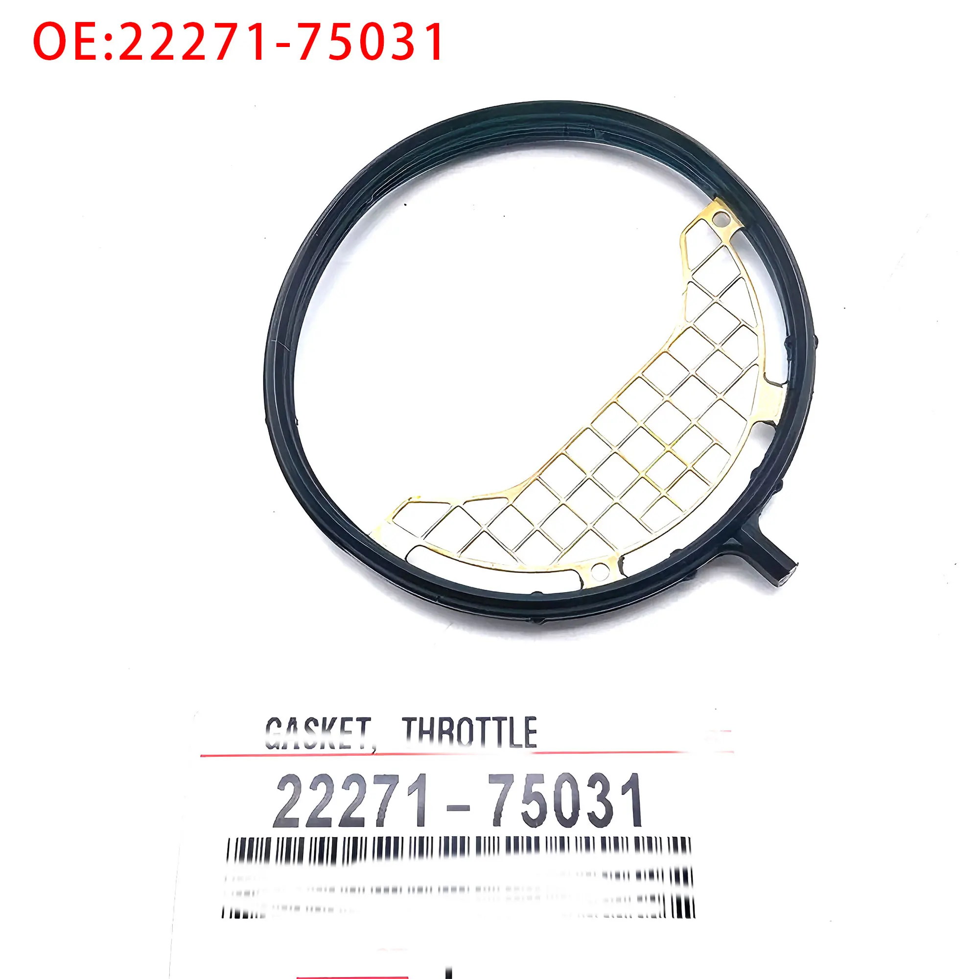 

Прокладка дроссельной заслонки OEM 22271-75031 22271-0T010 подходит для модели двигателя Toyota Lexus Camry Corolla 2AZ-FE 1ZR-FE.