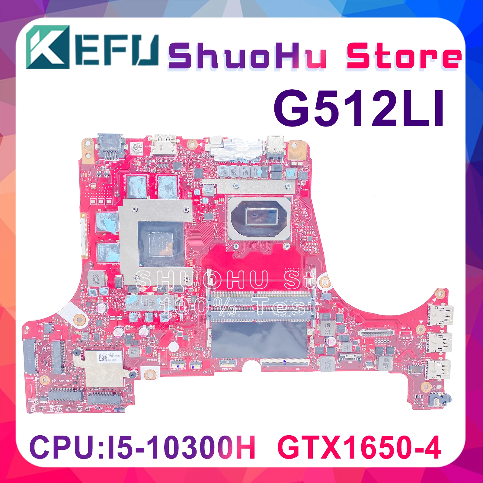 

KEFU G512LI Mainboard For ASUS ROG Strix G15 G512L G512LV G512LU Laptop Motherboard With I5-10300H GTX1650TI-4G 100% Test OK