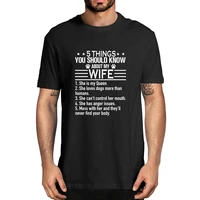 100 cotton 5 things you should know about wife to husband funny sayings summer men novelty t shirt eu size women streetwear tee