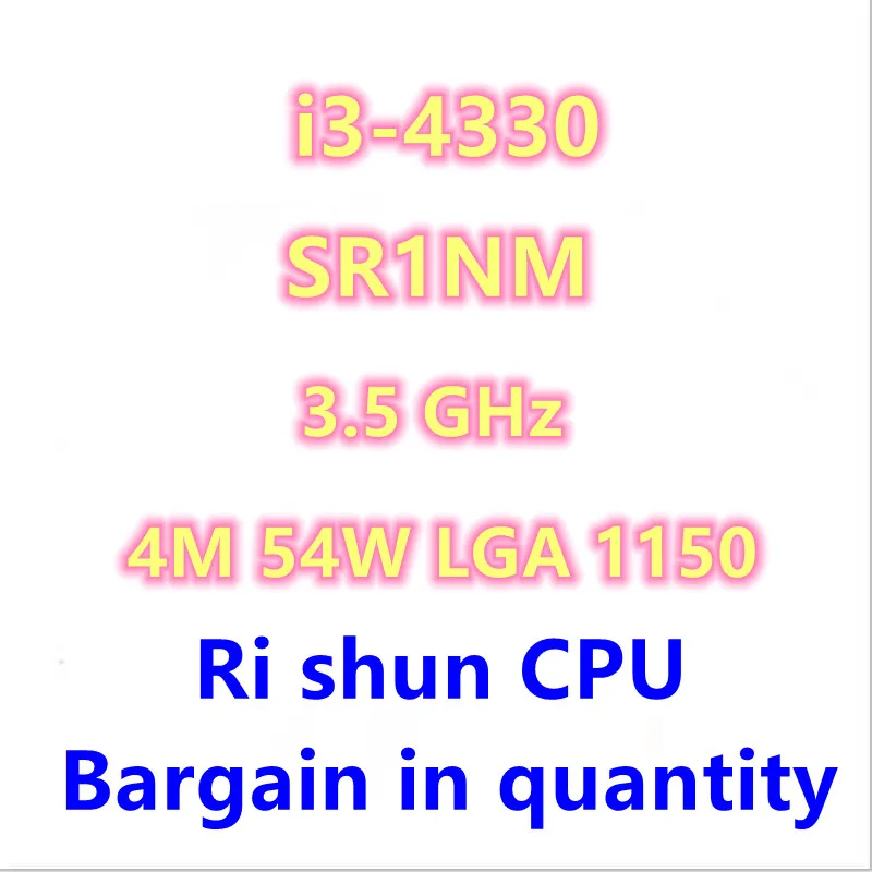 

I3-4330 i3 4330 SR1NM 3,5 ГГц двухъядерный четырехпоточный процессор 4M 54W LGA 1150