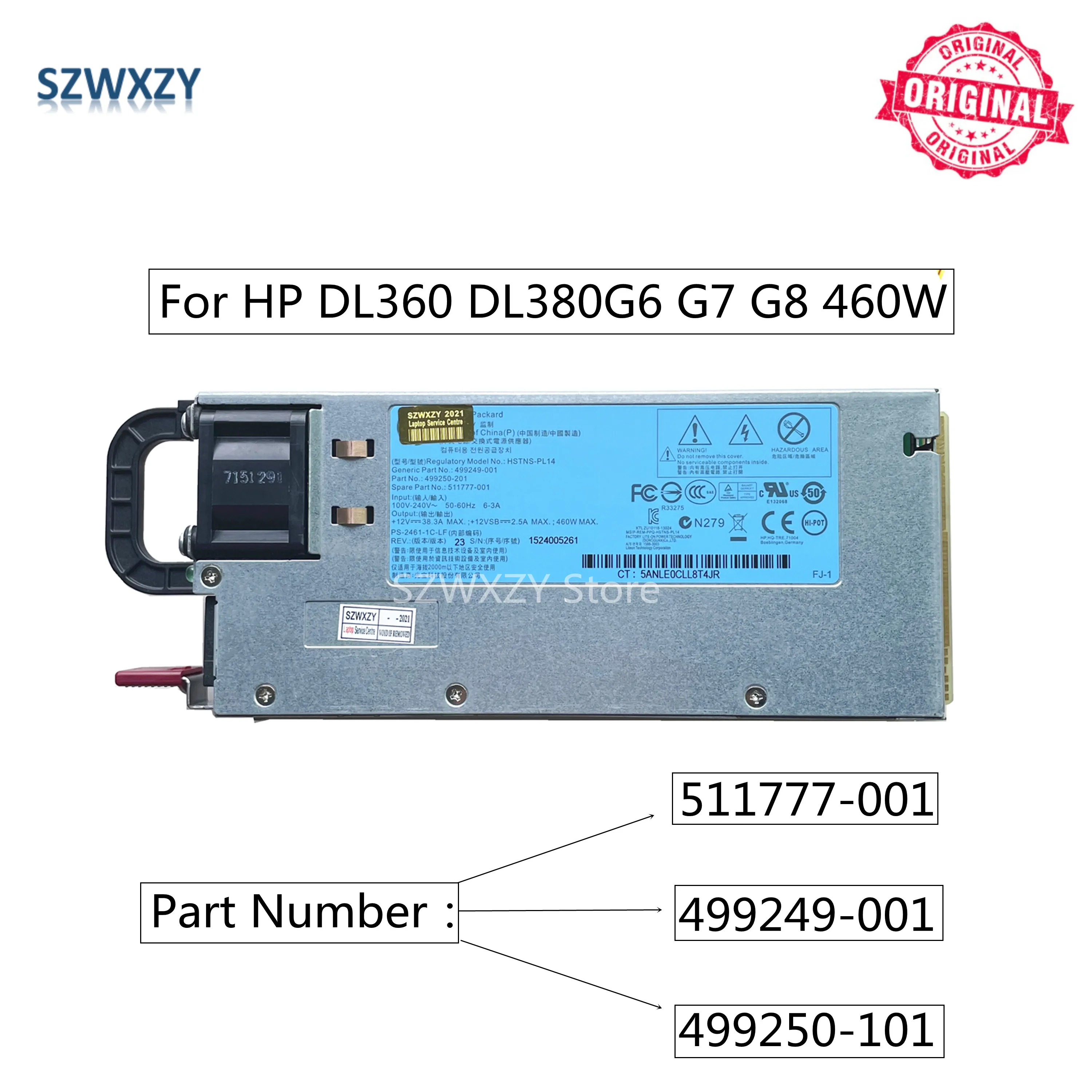 SZWXZY для HP DL360 DL380 G6 G7 G8 460 Вт серверный источник питания 511777-001 499249-001 Фотогалерея |