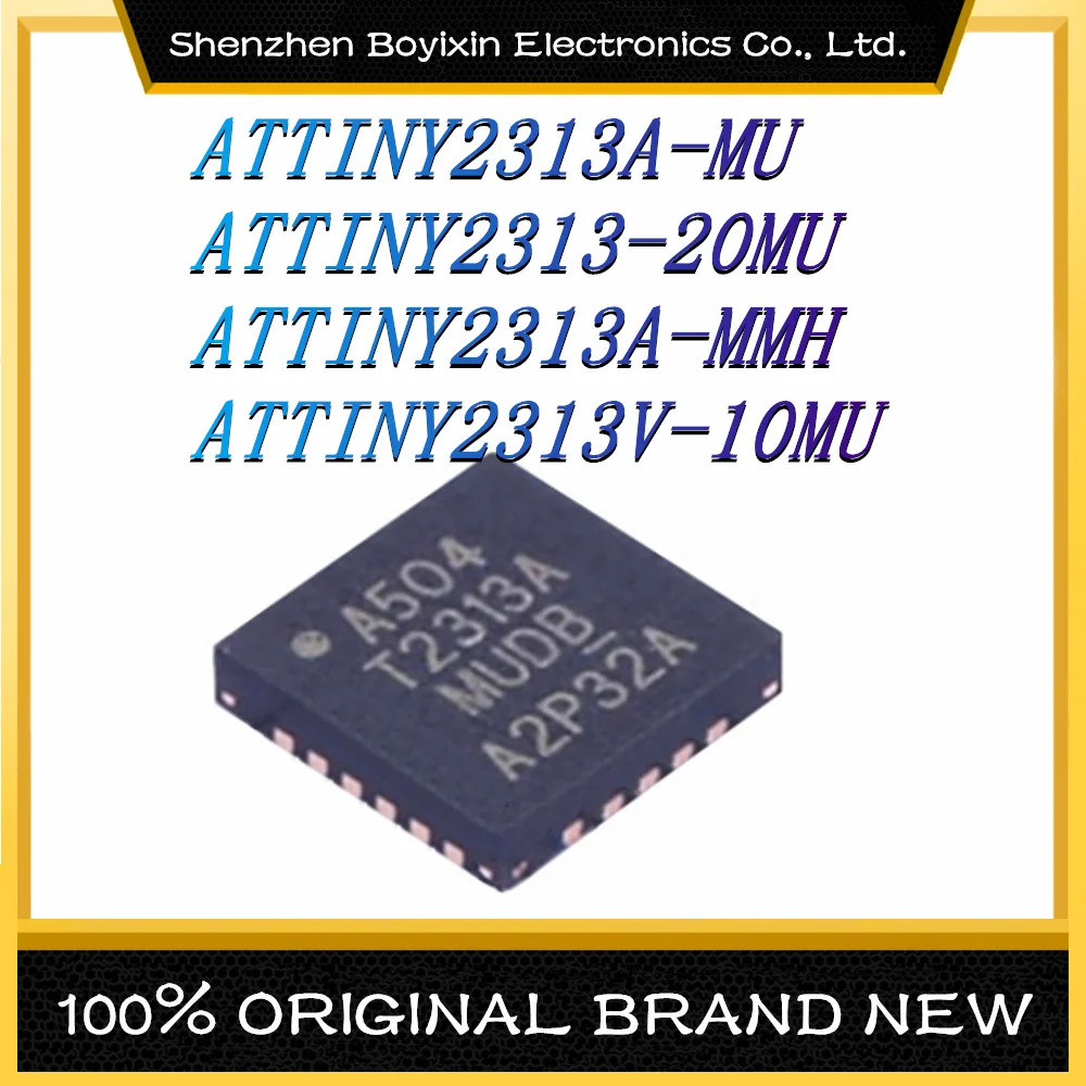 ATTINY2313A-MU ATTINY2313-20MU ATTINY2313A-MMH ATTINY2313V-10MU Package: QFN-20 Original Authentic Microcontroller (MCU/MPU/SOC)