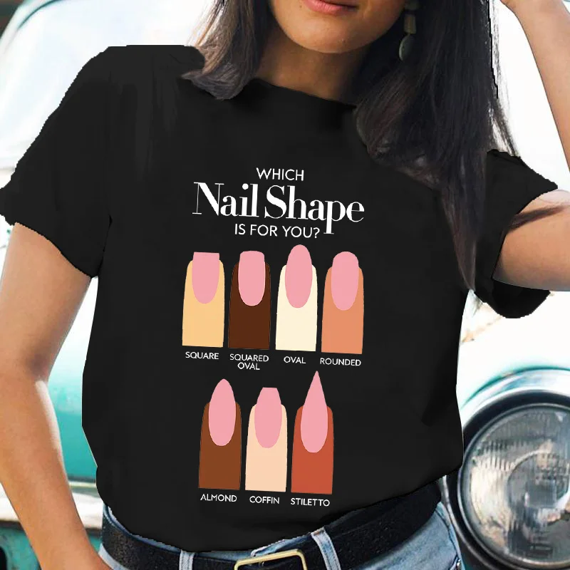 

Women Tshirt Which Nail Shape Is for You Lovely Print Tees Cartoon Female Clothes Tops Print Ladies Fashion Graphic T-Shirt