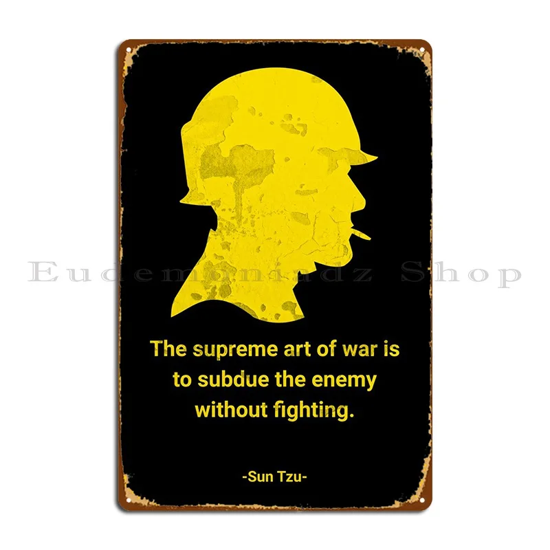 

Sun Tzu Inspirational Text Metal Plaque Poster Cinema Club Iron Wall Mural Party Tin Sign Poster
