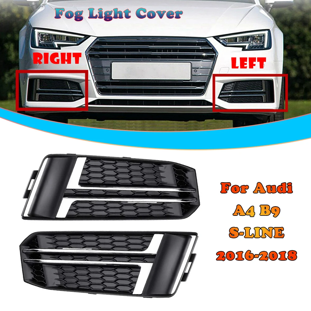 

Car Front Bumper Fog Light Lamp Cover Trim Grille Grill Cover For Audi A4 B9 S-LINE 2016 2017 2018 Plating 8W0807681F 8W0807682F
