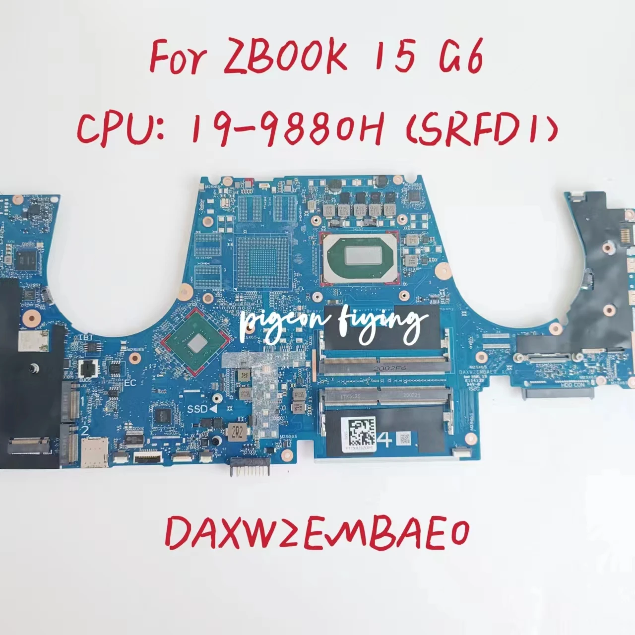 

DAXW2EMBAE0 DAXW2EMBAE0 Mainboard For HP ZBOOK 15 G6 Laptop Motherboard CPU: I9-9880H SRFD1 SRFD1 SRFD1 DDR4 100% Test OK