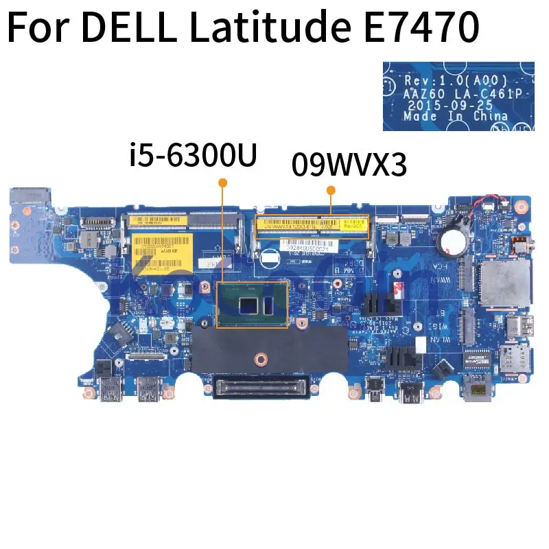 

For DELL Latitude E7470 I5-6300U Notebook Mainboard 09WVX3 LA-C461P SR2F0 DDR3 Laptop Motherboard