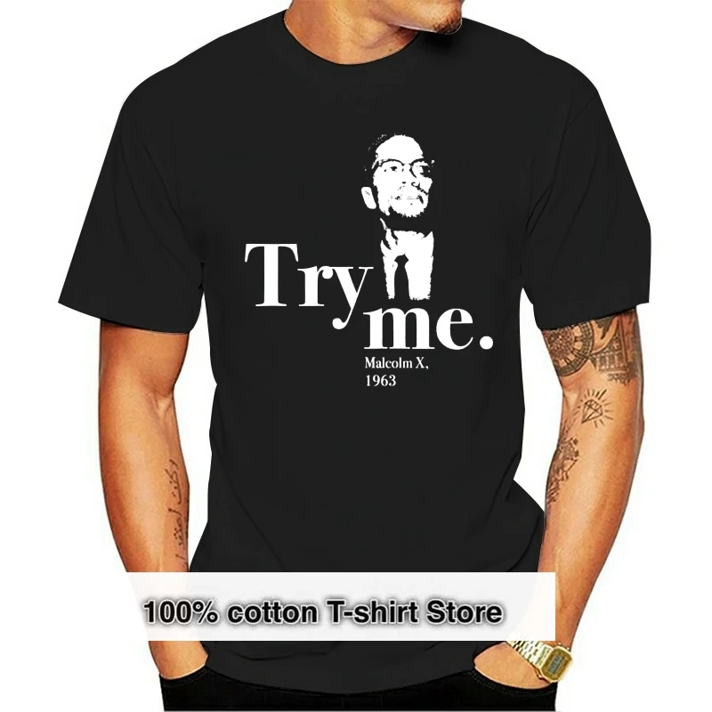 

Men t shirt Try me Malcolm X 1963 Women t-shirt
