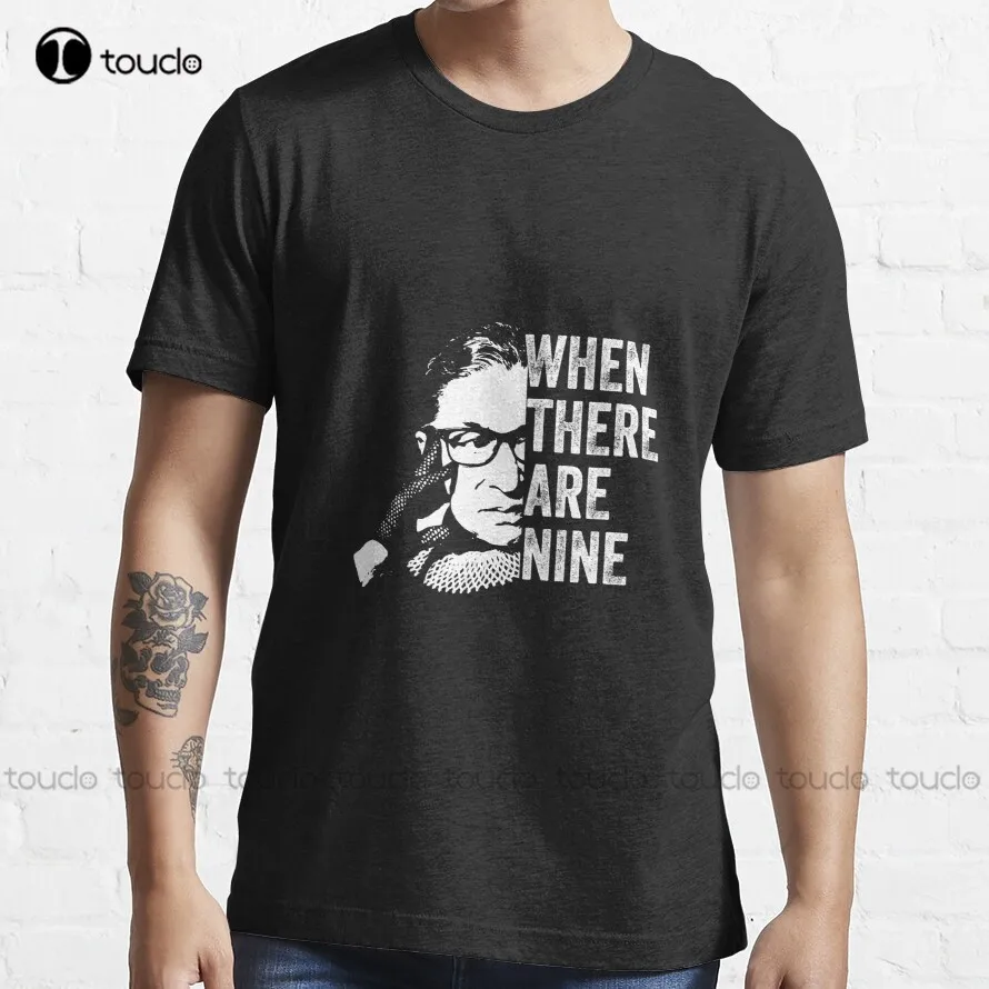 

When There Are Nine Rbg Notorious Trending T-Shirt Ruth Bader Ginsburg Black Shirts Outdoor Simple Vintag Casual T Shirts Xs-5Xl