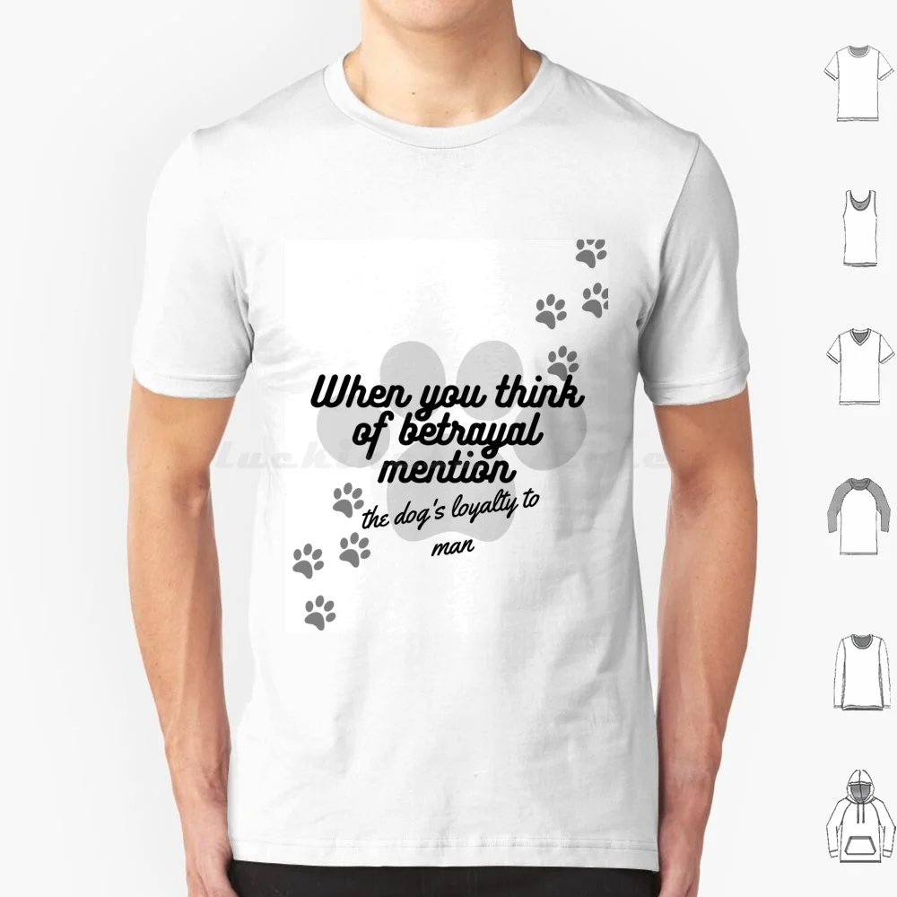 Фото Футболка The Dog's Loyalty To Man 6xl Хлопковая крутая футболка для собак Pet Animal Dog Lover Dogs Pets Puppy Paw Dog Mom Dog Dad Department №1