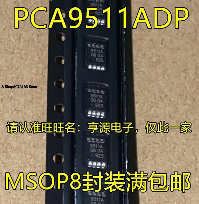 

10pieces PCA9511ADP PCA9511DP 9511A MSOP8