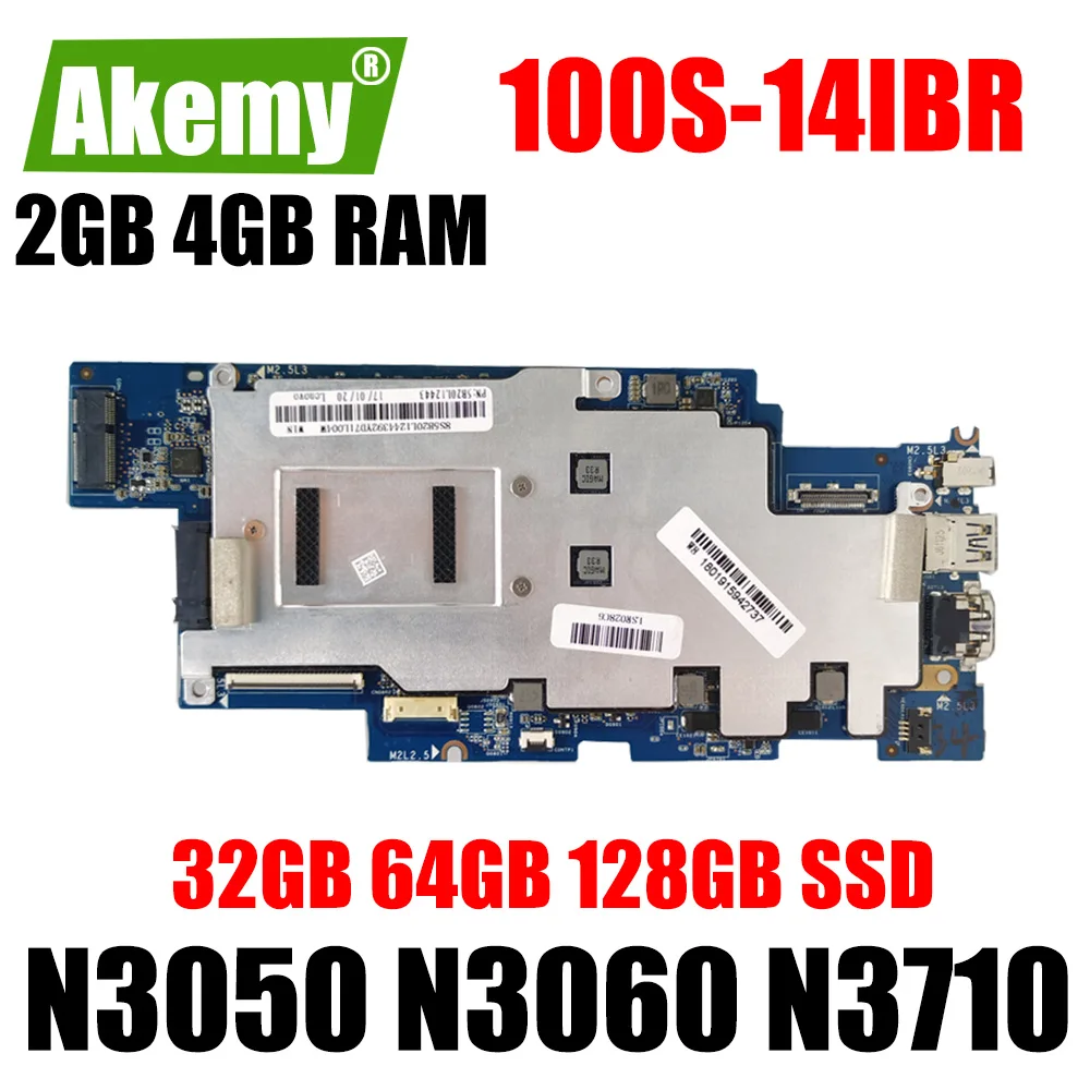 

FOR Lenovo IdeaPad 100S-14IBR Laptop Motherboard Mainboard N3050 N3060 N3710 2GB 4GB RAM 32GB 64GB 128GB SSD