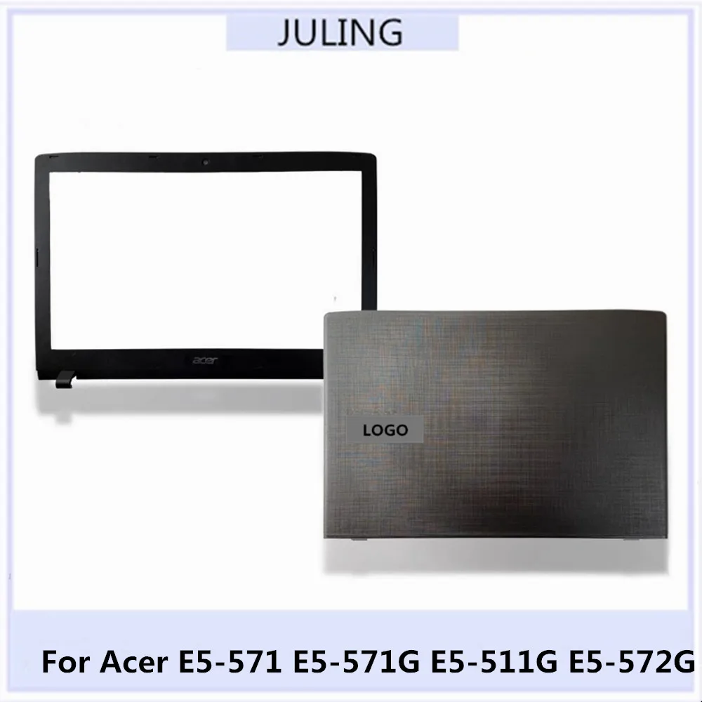 

For Acer E5-571 E5-571G E5-511G E5-572G Laptop LCD Top Back Cover Case/Front Bezel Frame