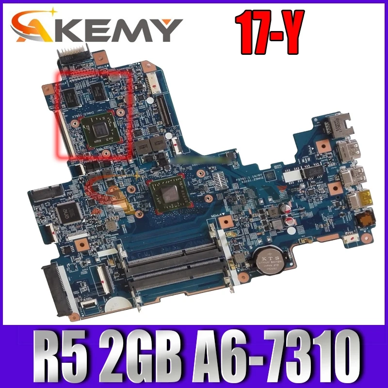 

Akemy 856766-001 15286-1 448.08G02.0011 For HP 17-Y Laptop Motherboard 856766-501 856766-601 With R5 2GB A6-7310 CPU 100% Tested