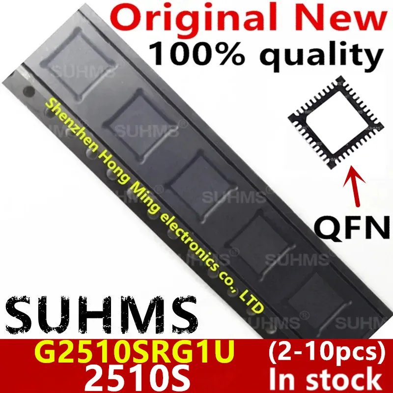 (2-10piece)100% New G2510SRG1U-K G2510SRG1U G2510S 2510S 25105 QFN-40