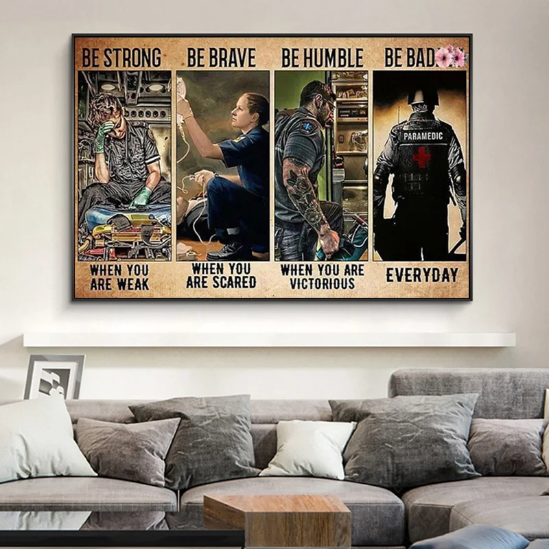 

Paramedic Poster Canvas Wall Art Be Strong Be Brave Be Humble Be Badass Canvas Gift for Family Friend-Hospital Rescue Emergency