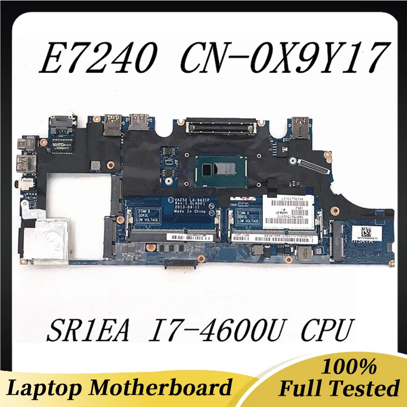 

CN-0X9Y17 0X9Y17 X9Y17 High Quality For E7240 Laptop Motherboard VAZ50 LA-9431P With SR1EA I7-4600U CPU HM87 100% Full Tested OK