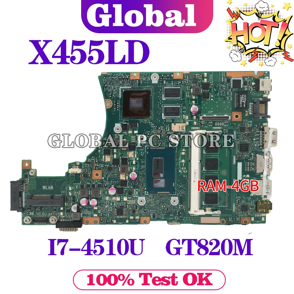 

X455LD Mainboard For ASUS X455LJ X455L X455LF A455L F454L Notebook Laptop Motherboard With i7-4510U GT820M/GT840M 4G/RAM