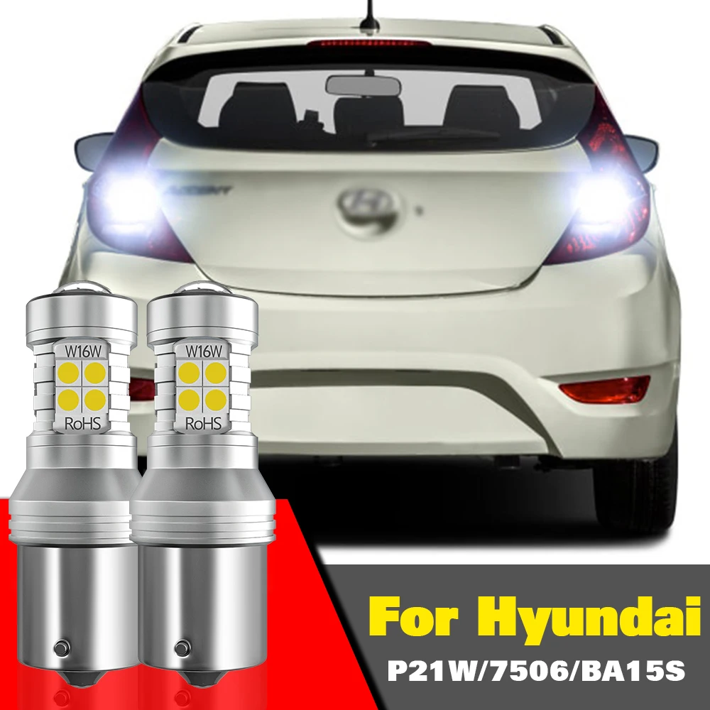 

For Hyundai Accent 1 2 Elantra 3 Kona Matrix Santa Fe Sonata Accessories Reverse Light P21W 7506 BA15S 2pcs LED Backup Lamp