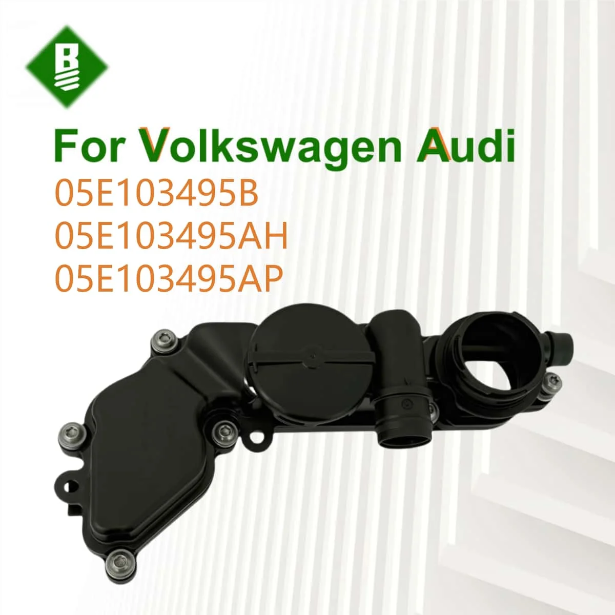 

05E103495B Сепаратор моторного масла и воды для Volkswagen Golf, Tiguan, для Audi A3, Q3 05E103495AP 05E103495AH