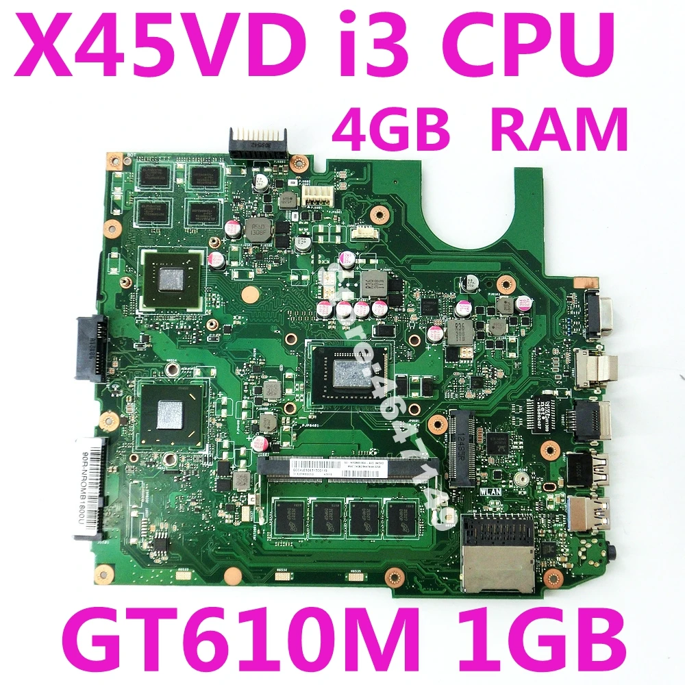 

X45VD W/i3 CPU 4GB RAM GT610M 1GB Mainboard REV 3.0 For ASUS X45V X45VD X45C Laptop Motherboard USB 3.0 100% Tested