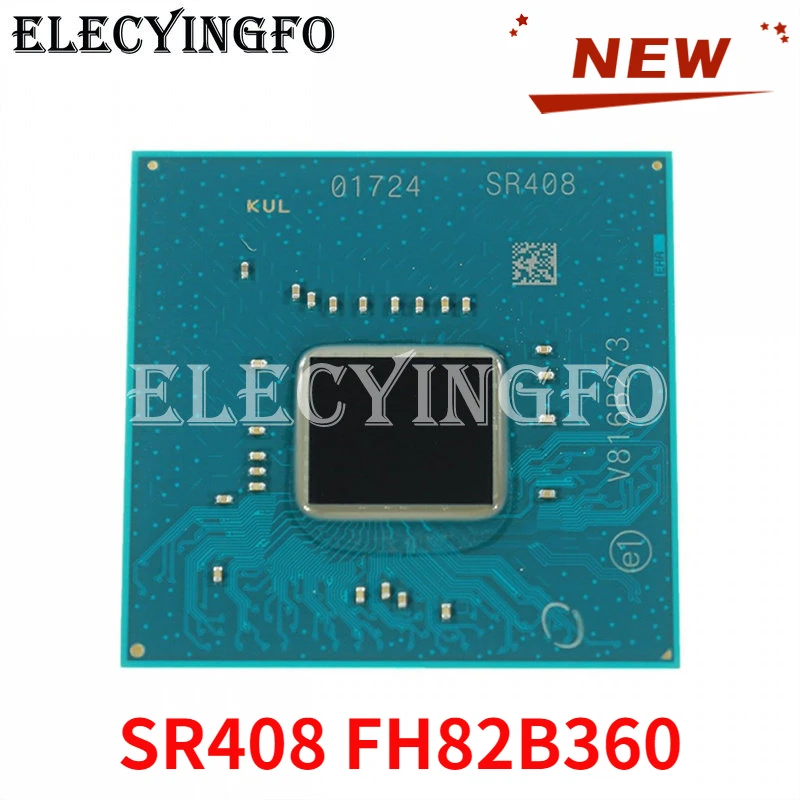 

Новый чипсет SR408 FH82B360 BGA