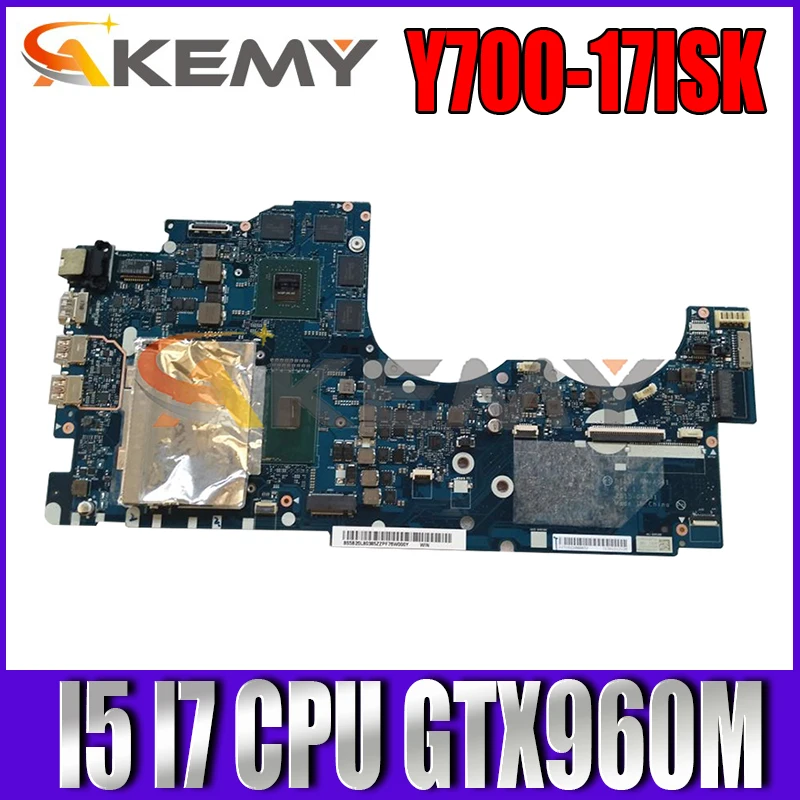 

BY511 NM-A541 Is Suitable For Lenovo Y700-17 Y700-17ISK Laptop Motherboard Mainboard CPU I5-6300HQ I7-6700HQ GTX960M GPU DDR4