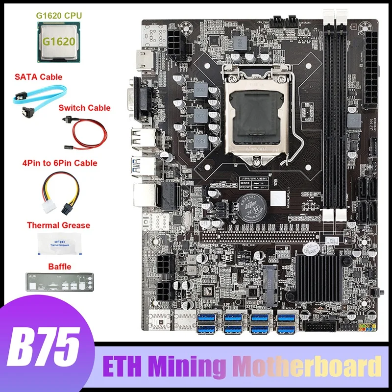 

B75 8USB ETH Mining Motherboard+G1620 CPU+4Pin To 6Pin Cable+SATA Cable+Switch Cable+Baffle+Thermal Grease For BTC Miner