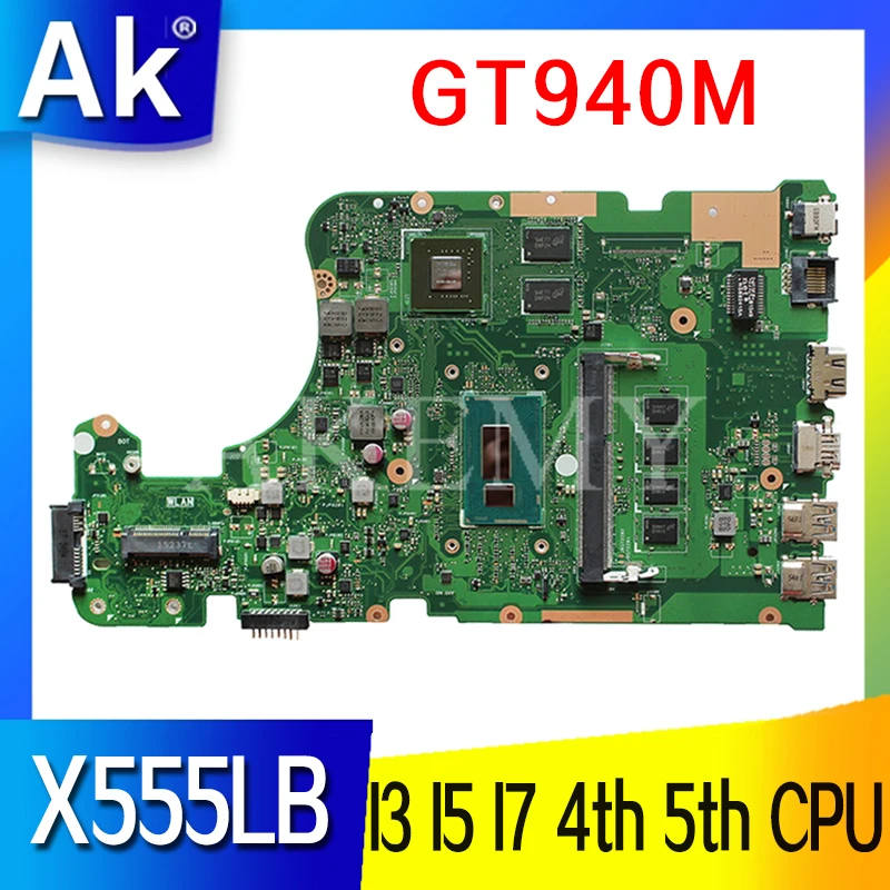 

X555LB GT940M I3 I5 I7 4th 5th CPU 4GB RAM Laptop motherboard For ASUS X555LJ X555L X555LDB X555LF X555LN Notebook mainboard