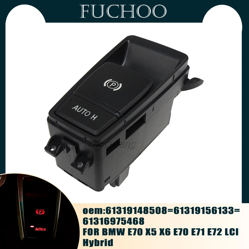 

Hight Quality NEW Parking Brake Control Switch Auto H Hold For BMW X5 E70 LCI X6 E71 E72 Hybrid 61319148508 61316975468