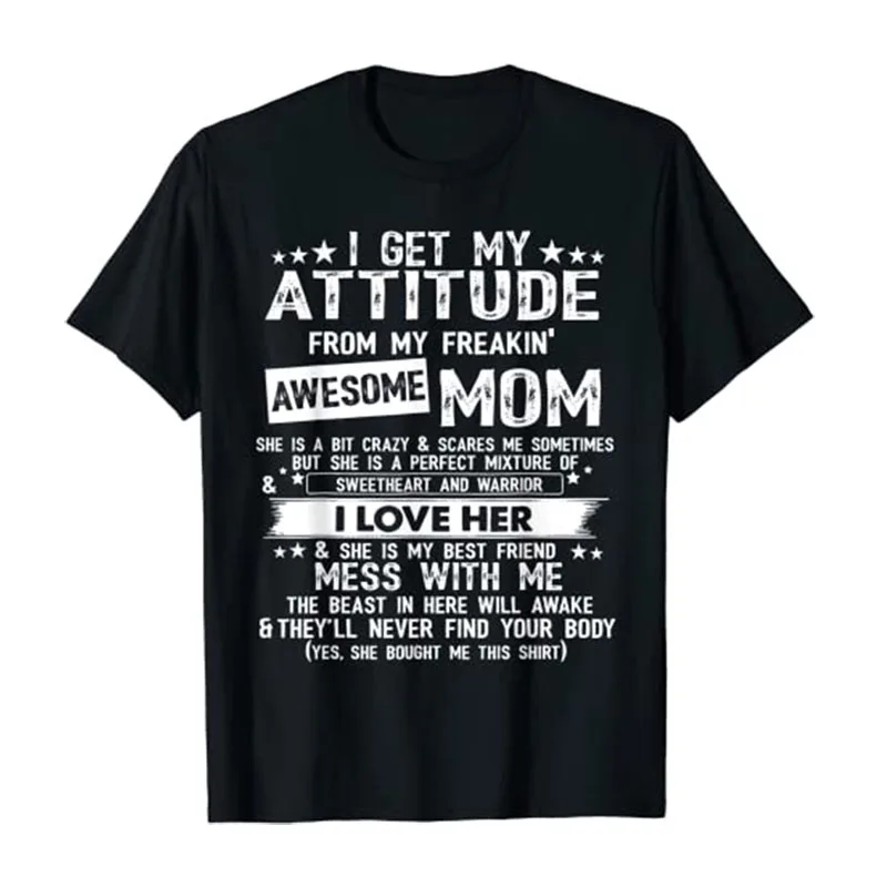 

I Get My Attitude From My Freaking Awesome Mom Funny Gifts T-Shirt Mother's Day Gifts Graphic Tees Women's Fashion Clothing
