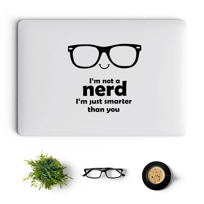 

I Am Not A Nerd Humor Vinyl Laptop Sticker for Macbook Pro Accessories 14 16 Retina Air 13 15 Inch Mac Cover Skin Notebook Decal